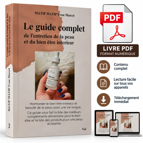 Le Guide complet de l’entretien de la peau et du bien-être intérieur – Formation incluse